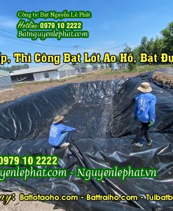 Thi Công Bạt Lót Hồ Tỉnh Gia Lai - BẠT LÓT HỒ giao tận nơi tại Gia Lai